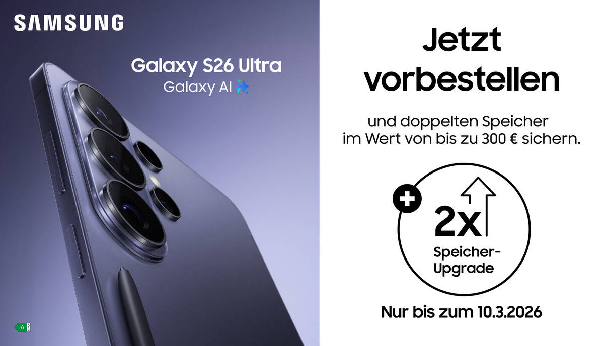 Samsung Galaxy S26 Reihe kaufen und doppelten Speicher sichern!