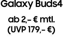 Auf Wunsch Galaxy Buds4